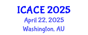International Conference on Architectural and Civil Engineering (ICACE) April 22, 2025 - Washington, Australia