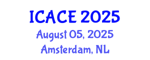 International Conference on Architectural and Civil Engineering (ICACE) August 05, 2025 - Amsterdam, Netherlands