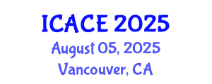 International Conference on Architectural and Civil Engineering (ICACE) August 05, 2025 - Vancouver, Canada