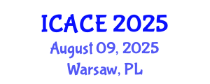 International Conference on Architectural and Civil Engineering (ICACE) August 09, 2025 - Warsaw, Poland