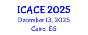 International Conference on Architectural and Civil Engineering (ICACE) December 13, 2025 - Cairo, Egypt