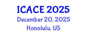 International Conference on Architectural and Civil Engineering (ICACE) December 20, 2025 - Honolulu, United States