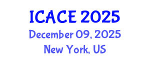 International Conference on Architectural and Civil Engineering (ICACE) December 09, 2025 - New York, United States