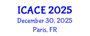 International Conference on Architectural and Civil Engineering (ICACE) December 30, 2025 - Paris, France