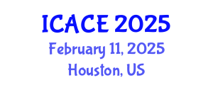 International Conference on Architectural and Civil Engineering (ICACE) February 11, 2025 - Houston, United States
