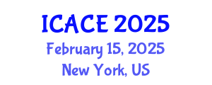 International Conference on Architectural and Civil Engineering (ICACE) February 15, 2025 - New York, United States