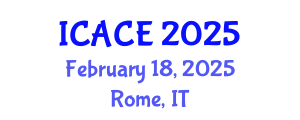 International Conference on Architectural and Civil Engineering (ICACE) February 18, 2025 - Rome, Italy