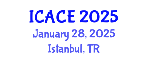 International Conference on Architectural and Civil Engineering (ICACE) January 28, 2025 - Istanbul, Turkey