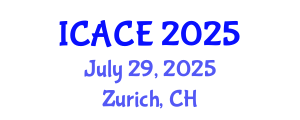 International Conference on Architectural and Civil Engineering (ICACE) July 29, 2025 - Zurich, Switzerland