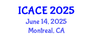 International Conference on Architectural and Civil Engineering (ICACE) June 14, 2025 - Montreal, Canada