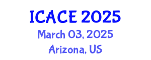 International Conference on Architectural and Civil Engineering (ICACE) March 04, 2025 - Arizona, United States