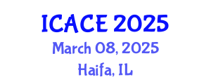 International Conference on Architectural and Civil Engineering (ICACE) March 08, 2025 - Haifa, Israel