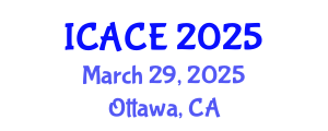 International Conference on Architectural and Civil Engineering (ICACE) March 29, 2025 - Ottawa, Canada