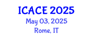 International Conference on Architectural and Civil Engineering (ICACE) May 03, 2025 - Rome, Italy