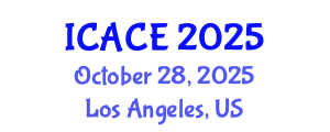 International Conference on Architectural and Civil Engineering (ICACE) October 28, 2025 - Los Angeles, United States
