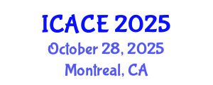 International Conference on Architectural and Civil Engineering (ICACE) October 28, 2025 - Montreal, Canada