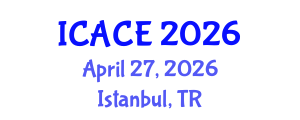 International Conference on Architectural and Civil Engineering (ICACE) April 27, 2026 - Istanbul, Turkey International Conference on Architectural and Civil Engineering (ICACE) April 27, 2026 - Istanbul, Turkey
