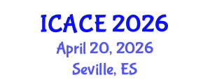 International Conference on Architectural and Civil Engineering (ICACE) April 20, 2026 - Seville, Spain International Conference on Architectural and Civil Engineering (ICACE) April 20, 2026 - Seville, Spain