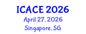 International Conference on Architectural and Civil Engineering (ICACE) April 27, 2026 - Singapore, Singapore International Conference on Architectural and Civil Engineering (ICACE) April 27, 2026 - Singapore, Singapore