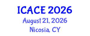 International Conference on Architectural and Civil Engineering (ICACE) August 21, 2026 - Nicosia, Cyprus