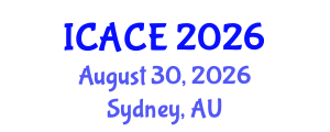 International Conference on Architectural and Civil Engineering (ICACE) August 30, 2026 - Sydney, Australia International Conference on Architectural and Civil Engineering (ICACE) August 30, 2026 - Sydney, Australia