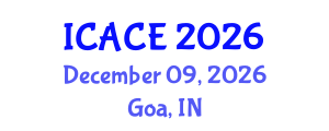 International Conference on Architectural and Civil Engineering (ICACE) December 09, 2026 - Goa, India International Conference on Architectural and Civil Engineering (ICACE) December 09, 2026 - Goa, India