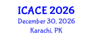 International Conference on Architectural and Civil Engineering (ICACE) December 30, 2026 - Karachi, Pakistan International Conference on Architectural and Civil Engineering (ICACE) December 30, 2026 - Karachi, Pakistan