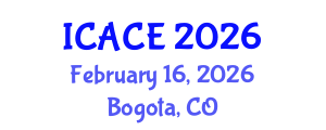 International Conference on Architectural and Civil Engineering (ICACE) February 16, 2026 - Bogota, Colombia International Conference on Architectural and Civil Engineering (ICACE) February 16, 2026 - Bogota, Colombia