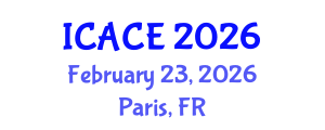 International Conference on Architectural and Civil Engineering (ICACE) February 23, 2026 - Paris, France International Conference on Architectural and Civil Engineering (ICACE) February 23, 2026 - Paris, France