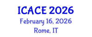 International Conference on Architectural and Civil Engineering (ICACE) February 16, 2026 - Rome, Italy International Conference on Architectural and Civil Engineering (ICACE) February 16, 2026 - Rome, Italy
