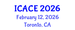 International Conference on Architectural and Civil Engineering (ICACE) February 12, 2026 - Toronto, Canada International Conference on Architectural and Civil Engineering (ICACE) February 12, 2026 - Toronto, Canada