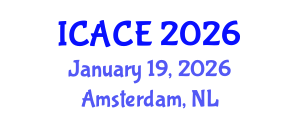 International Conference on Architectural and Civil Engineering (ICACE) January 19, 2026 - Amsterdam, Netherlands International Conference on Architectural and Civil Engineering (ICACE) January 19, 2026 - Amsterdam, Netherlands