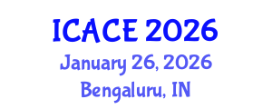 International Conference on Architectural and Civil Engineering (ICACE) January 26, 2026 - Bengaluru, India International Conference on Architectural and Civil Engineering (ICACE) January 26, 2026 - Bengaluru, India