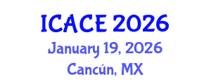 International Conference on Architectural and Civil Engineering (ICACE) January 19, 2026 - Cancún, Mexico