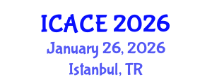 International Conference on Architectural and Civil Engineering (ICACE) January 26, 2026 - Istanbul, Turkey International Conference on Architectural and Civil Engineering (ICACE) January 26, 2026 - Istanbul, Turkey