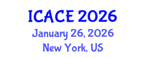 International Conference on Architectural and Civil Engineering (ICACE) January 26, 2026 - New York, United States International Conference on Architectural and Civil Engineering (ICACE) January 26, 2026 - New York, United States