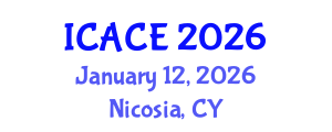 International Conference on Architectural and Civil Engineering (ICACE) January 12, 2026 - Nicosia, Cyprus International Conference on Architectural and Civil Engineering (ICACE) January 12, 2026 - Nicosia, Cyprus