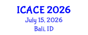 International Conference on Architectural and Civil Engineering (ICACE) July 15, 2026 - Bali, Indonesia International Conference on Architectural and Civil Engineering (ICACE) July 15, 2026 - Bali, Indonesia
