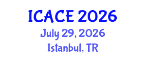 International Conference on Architectural and Civil Engineering (ICACE) July 29, 2026 - Istanbul, Turkey International Conference on Architectural and Civil Engineering (ICACE) July 29, 2026 - Istanbul, Turkey