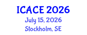 International Conference on Architectural and Civil Engineering (ICACE) July 15, 2026 - Stockholm, Sweden International Conference on Architectural and Civil Engineering (ICACE) July 15, 2026 - Stockholm, Sweden