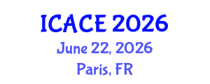 International Conference on Architectural and Civil Engineering (ICACE) June 22, 2026 - Paris, France