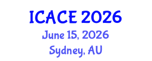International Conference on Architectural and Civil Engineering (ICACE) June 15, 2026 - Sydney, Australia International Conference on Architectural and Civil Engineering (ICACE) June 15, 2026 - Sydney, Australia