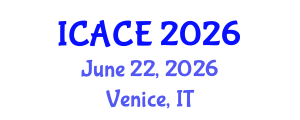 International Conference on Architectural and Civil Engineering (ICACE) June 22, 2026 - Venice, Italy