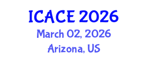 International Conference on Architectural and Civil Engineering (ICACE) March 02, 2026 - Arizona, United States International Conference on Architectural and Civil Engineering (ICACE) March 02, 2026 - Arizona, United States