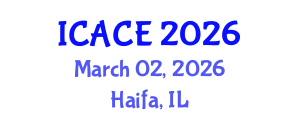 International Conference on Architectural and Civil Engineering (ICACE) March 02, 2026 - Haifa, Israel International Conference on Architectural and Civil Engineering (ICACE) March 02, 2026 - Haifa, Israel