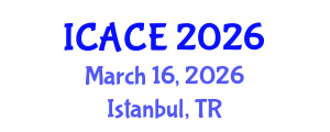 International Conference on Architectural and Civil Engineering (ICACE) March 16, 2026 - Istanbul, Turkey International Conference on Architectural and Civil Engineering (ICACE) March 16, 2026 - Istanbul, Turkey