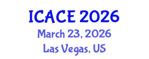 International Conference on Architectural and Civil Engineering (ICACE) March 23, 2026 - Las Vegas, United States International Conference on Architectural and Civil Engineering (ICACE) March 23, 2026 - Las Vegas, United States