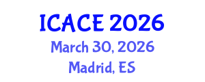 International Conference on Architectural and Civil Engineering (ICACE) March 30, 2026 - Madrid, Spain International Conference on Architectural and Civil Engineering (ICACE) March 30, 2026 - Madrid, Spain
