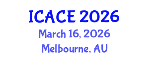 International Conference on Architectural and Civil Engineering (ICACE) March 16, 2026 - Melbourne, Australia International Conference on Architectural and Civil Engineering (ICACE) March 16, 2026 - Melbourne, Australia