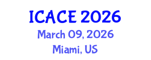 International Conference on Architectural and Civil Engineering (ICACE) March 09, 2026 - Miami, United States International Conference on Architectural and Civil Engineering (ICACE) March 09, 2026 - Miami, United States